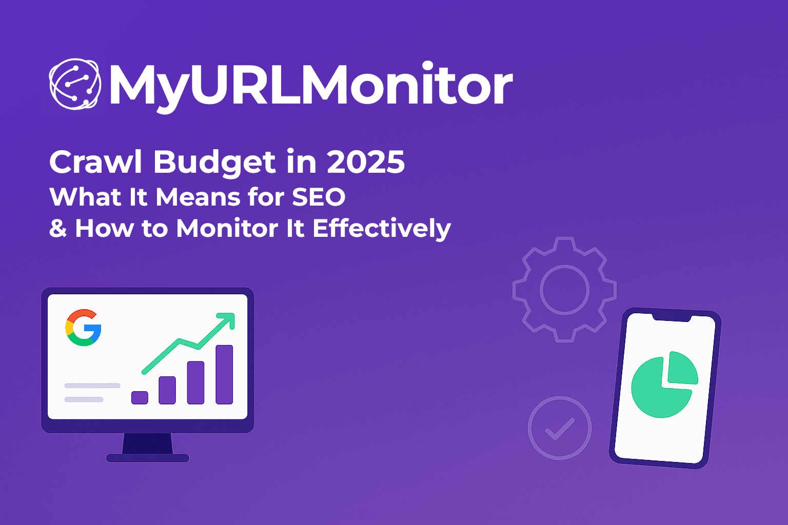 Crawl Budget 2025: SEO Guide to Monitoring & Optimization